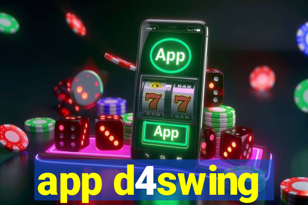 app d4swing